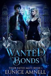 Wanted Bonds (Their Fated Mate Book 1)