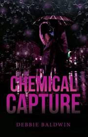 Chemical Capture (Bishop Security Series Book 5)