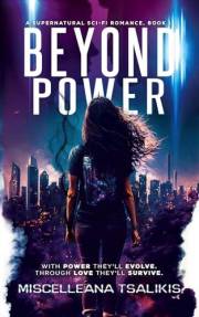 Beyond Power: A Supernatural Sci-Fi Romance (Spectral Series Book 1)
