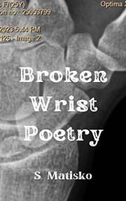Broken Wrist Poetry