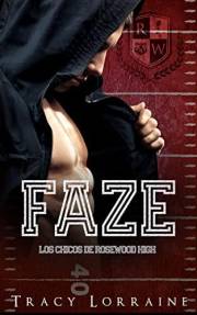 Faze: Romance juvenil dramático con acoso escolar (Los Chicos de Rosewood High) (Spanish Edition)