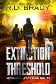 Extinction Threshold: A Page Turning Thriller: One Virus, One Corporation, One Mother's Last Stand for Humanity’s Future (The