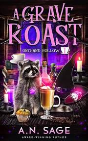 A Grave Roast (Orchard Hollow Book 1)