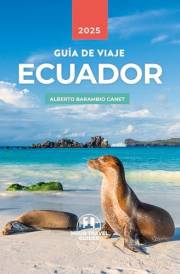 GUÍA de VIAJE: ECUADOR (Spanish Edition)