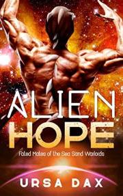 Alien Hope (Fated Mates of the Sea Sand Warlords Book 14)