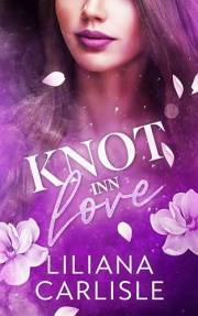 Knot Inn Love: A Why Choose Romance (Bittersweet Omegas Book 1)