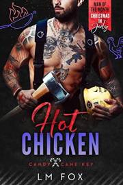 Hot Chicken: A Small Town Firefighter Holiday Novella (Sycamore Mountain: A Small Town Firefighter Holiday series Book 2)