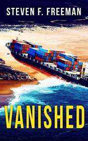 Vanished: International Tensions Reach a Breaking Point When Medical Risks and Corporate Profits Collide in This Polical Thri
