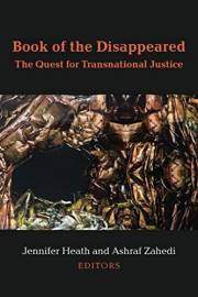Book of the Disappeared: The Quest for Transnational Justice (Ethnic Conflict: Studies in Nationality, Race, and Culture)