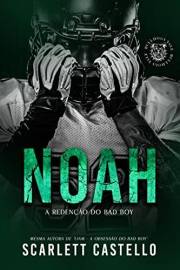 NOAH : A REDENÇÃO DO BAD BOY (BULLDOGS YALE) (Portuguese Edition)