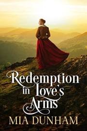 Redemption in Love's Arms: A Historical Western Romance Novel (Western Hearts United)