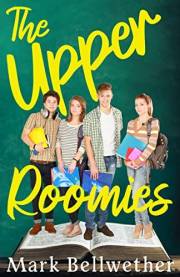 The Upper Roomies: A British Christian teenage romance about the power of unswerving faith to change hearts, minds, and commu