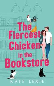 The Fiercest Chicken in the Bookstore (St. Charlie High Book 1)