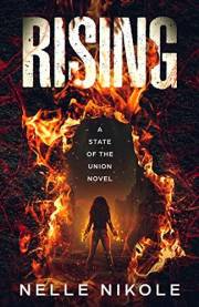 Rising: A State of the Union Novel Book 1
