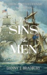 The Sins of Men: An American Revolutionary War Drama (The Peter Smith Chronicles - American Revolution Historical Fiction Ser