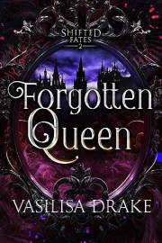 Forgotten Queen (Shifted Fates Book 2)