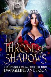 The Throne of Shadows: An Arranged Marriage, Enemies to Lovers, Dark Fantasy Romance (The Shadow Fae Book 1)