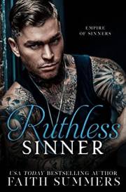 Ruthless Sinner: A Dark Mafia Forbidden Romance (Empire of Sinners Book 1)