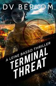 Terminal Threat: A Leine Basso Thriller