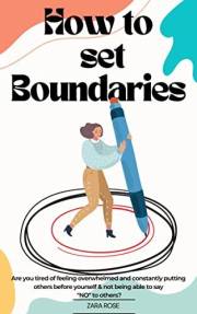 How to Set Boundaries?: Setting Healthy Relationships & Friendship ( Short Read )