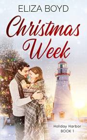 Christmas Week: A Clean, Christian Romance (Holiday Harbor: A Christmas Series Book 1)
