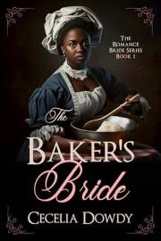 The Baker's Bride (A Novella): A Historical Clean and Wholesome Inspirational Underground Railroad Romance Novella (The Roman