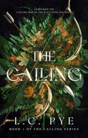 The Calling: A Slow Burn YA Dystopian Fantasy Novel (The Calling Series Book 1)