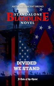 Divided We Stand: A Standalone Bloodline Novel 5