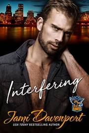Interfering: A Fresh Start Hockey Romance (Portland Icehawks Book 4)
