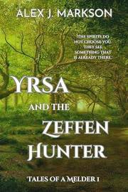 Yrsa and the Zeffen Hunter (Tales of a Melder 1)