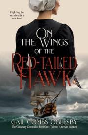 On the Wings of the Red-Tailed Hawk (The Centenary Chronicles-Tales of American Women)
