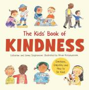 The Kids' Book of Kindness: Emotions, Empathy and How to Be Kind (The Kids' Books of Social Emotional Learning)