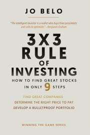 3X3 Rule of Investing: How to Find Great Stocks in Only 9 Steps (Winning The Game)