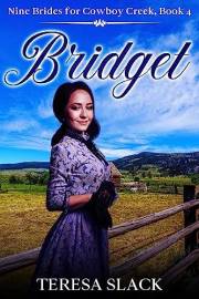 Bridget: Mail-Order Bride Sweet Western Historical Romance (Nine Brides for Cowboy Creek Book 4)