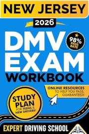 New Jersey DMV Exam Workbook: 400+ Practice Questions to Navigate Your DMV Exam With Confidence (DMV Handbook and Practice Te
