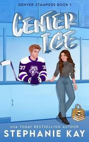Center Ice (Denver Stampede Book 1)