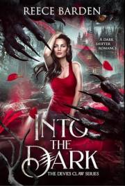 Into the Dark: A Shifter Romance (The Devil's Claw Book 1)