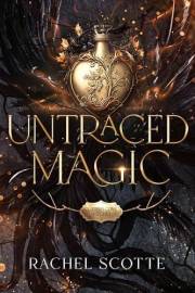 Untraced Magic: A Steamy Witchy Paranormal Romance (Cutters Cove Witches Book 1)