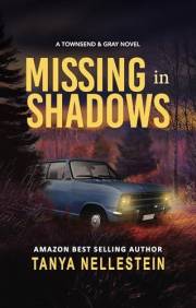 Missing in Shadows: A Romantic Suspense Crime Series (Townsend & Gray Book 1)