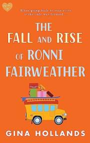 The Fall and Rise of Ronni Fairweather: A feel-good story about hope and new beginnings