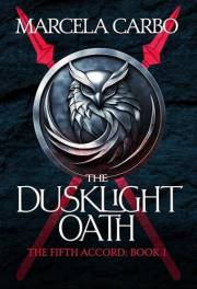 The Dusklight Oath: A Dark Epic Fantasy (The Fifth Accord Book 1)