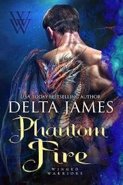 Phantom Fire: A Small Town Surprise Baby Dragon Shifter Romance (Winged Warriors Book 1)