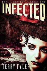 Infected: SFV-1 Series - BOOK ONE