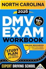North Carolina DMV Exam Workbook: 400+ Practice Questions to Navigate Your DMV Exam With Confidence (DMV Handbook and Practic