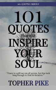 101 Quotes That Will Inspire Your Soul: Awaken the Spark Within