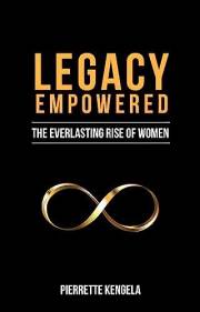 Legacy Empowered: The Everlasting Rise of Women