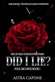 Did I Lie? (Fool Me Once series Book 1)