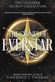 The Stones of Everstar: A Vivatera Legacy Collection (Vivatera Series)
