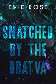 Snatched by the Bratva: a bratva virgin bride romance (London Mafia Bosses) Snatched by the Bratva: a bratva virgin bride romance (London Mafia Bosses)