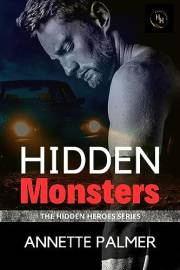 Hidden Monsters: A Friends to Lovers Romantic Suspense (The Hidden Heroes Series Book 1)